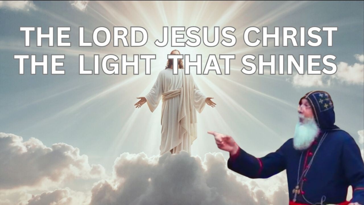 Иисус Христос — истинный свет каждого человека | Мар Мари Эммануэль