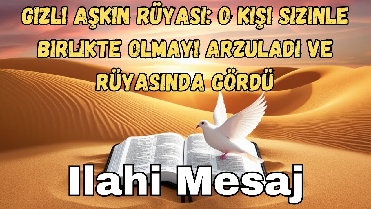 Gizli Aşkın R&uuml;yası  O Kişi Sizinle Birlikte Olmayı Arzuladı ve R&uuml;yasında G&ouml;rd&uuml;