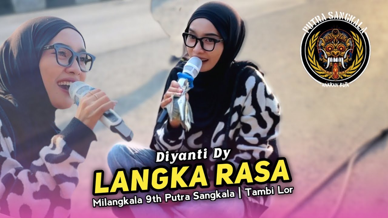 LANGKA RASA • DIYANTI DY • Milangkala Putra Sangkala 9th • Tambi Lor