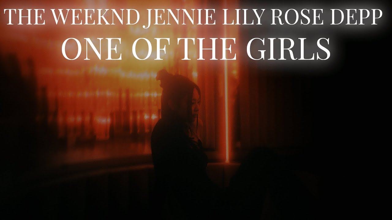 the weeknd, jennie, lily rose depp – one of the girls (slowed + reverb)