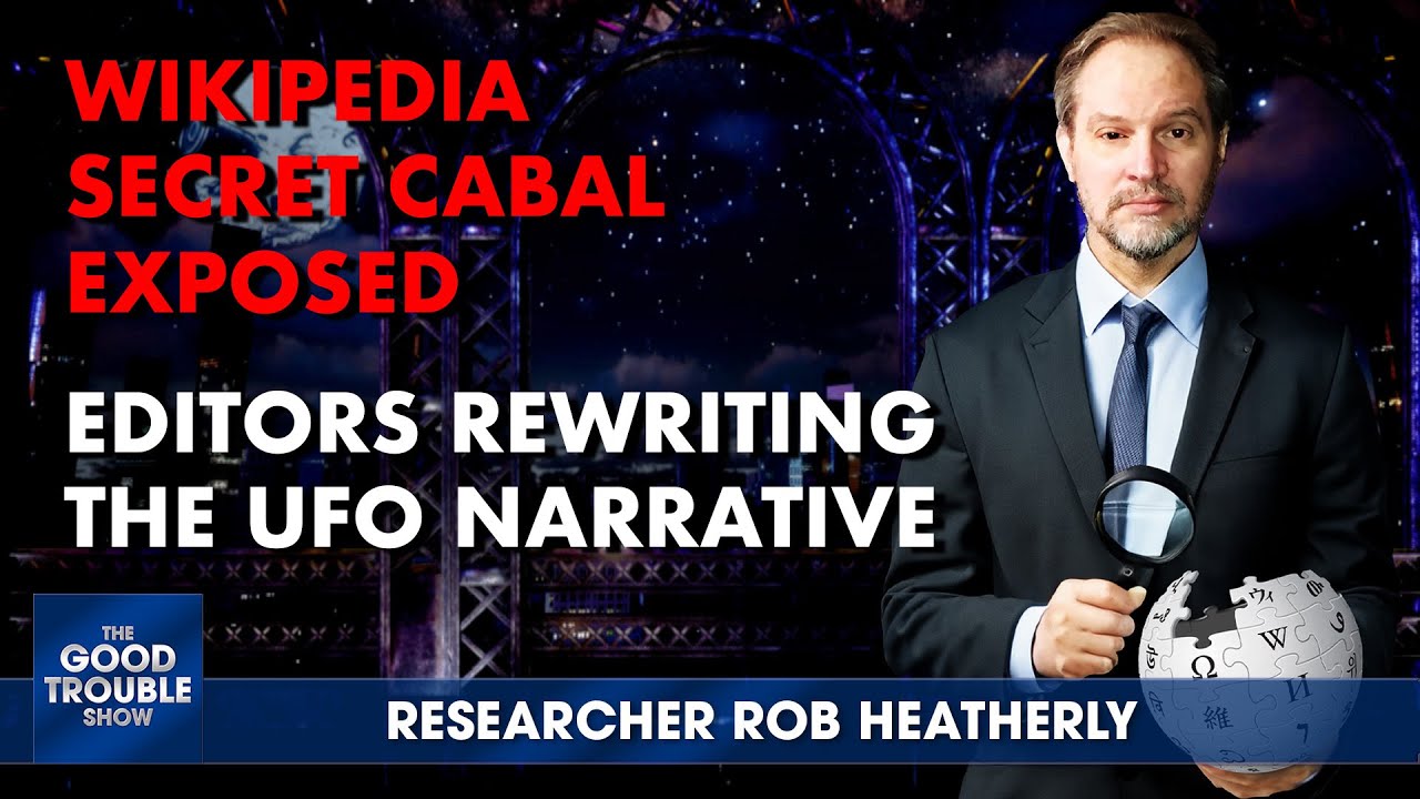 UFO Coverup:  The Wikipedia Secret Cabal
