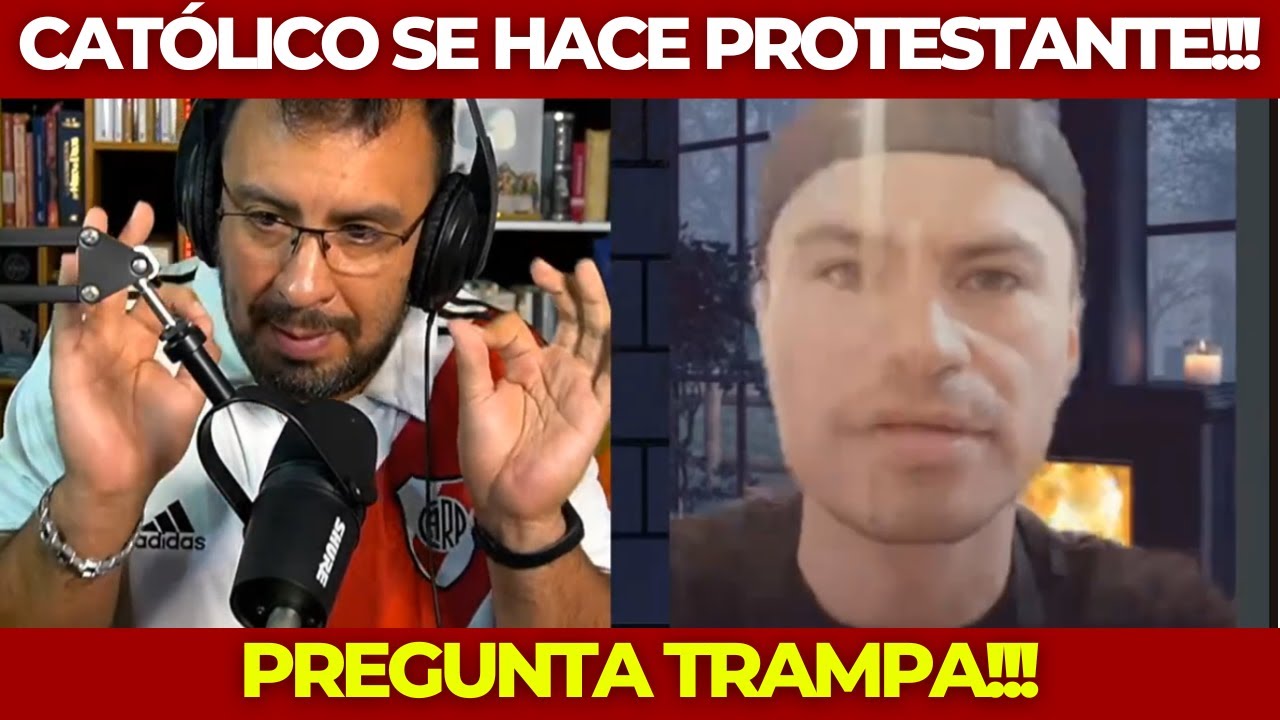 Ex-Católico (Ahora Protestante) NO PUEDE RESPONDER MI PREGUNTA!!!
