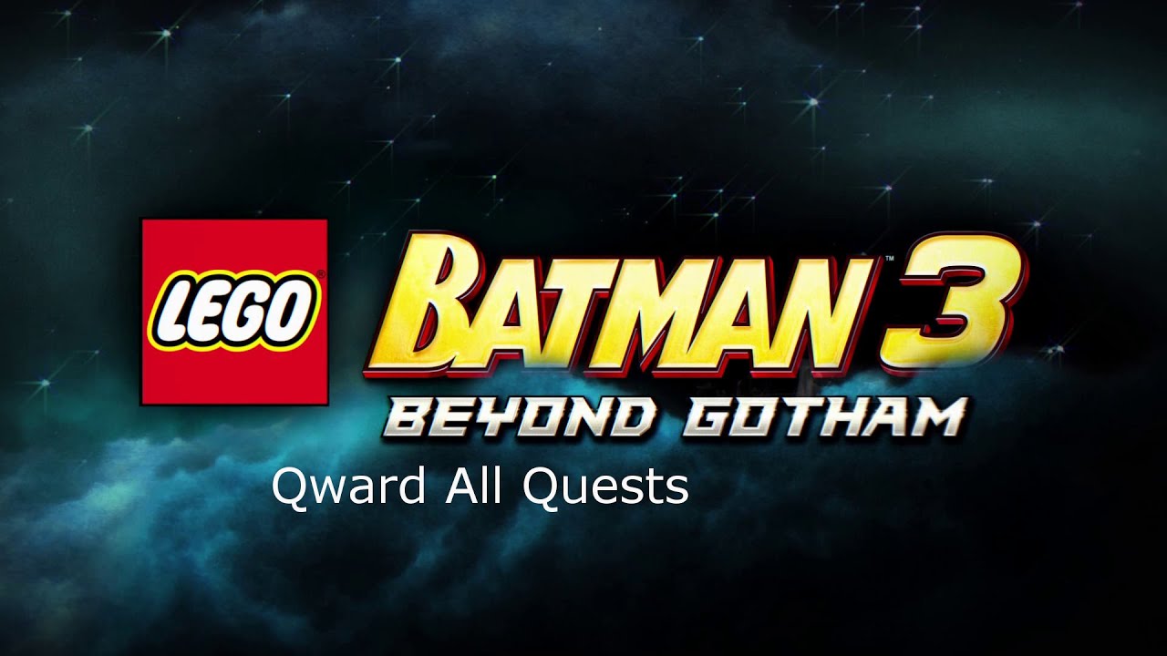 Lego Batman 3 - Qward All Quests