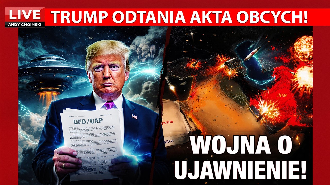 TRUMP ODTANIA AKTA OBCYCH! Ujawnienie UAP, wojna z Iranem i szantaż Epsteina–Nowy światowy RESET?