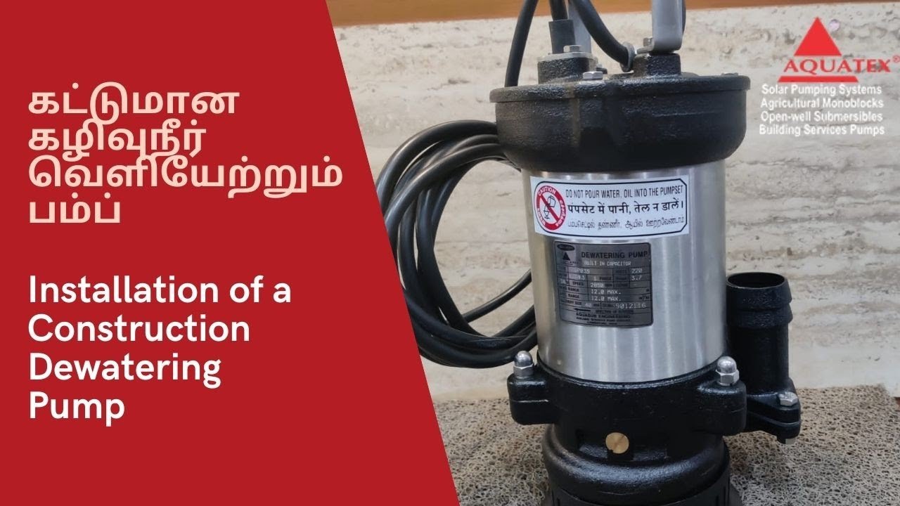 கட்டுமான கழிவுநீர் வெளியேற்றும் பம்ப் | Installation of a Construction Dewatering Pump