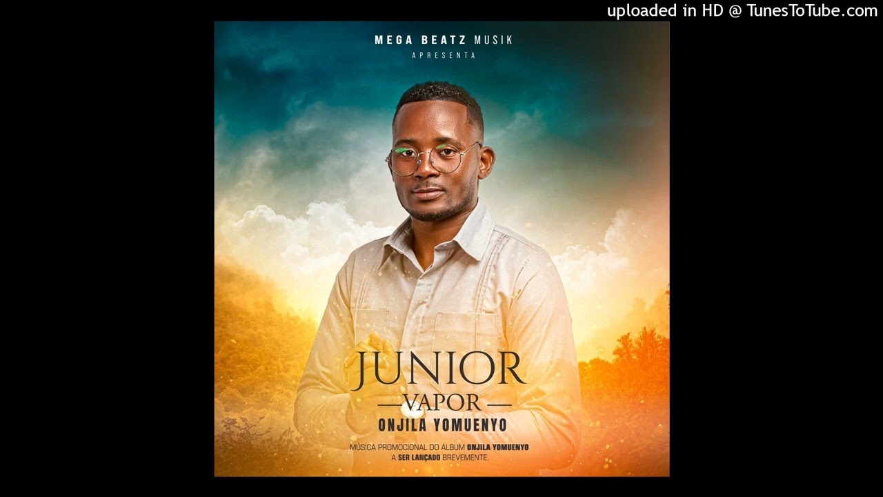 Júnior Vapor - Onjila Yomuenyo (Gospel) | 2026