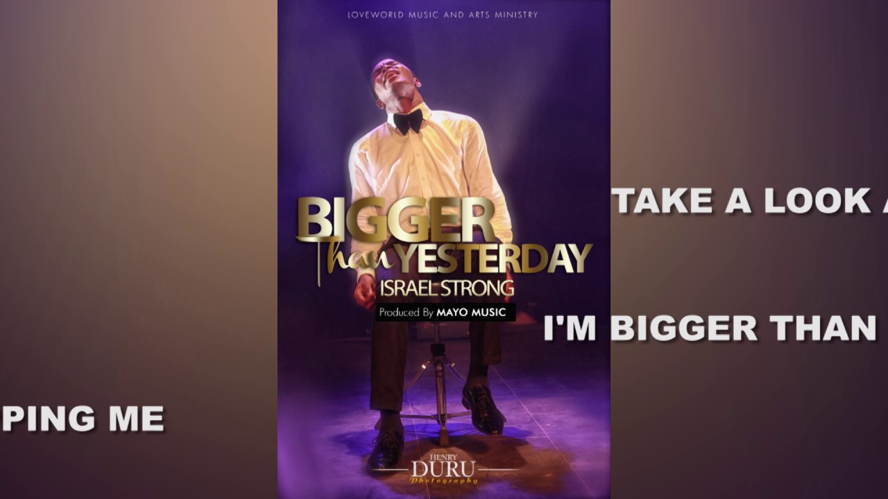 #BIGGERTHANYESTERDAY LYRIC VIDEO - #IsraelStrong