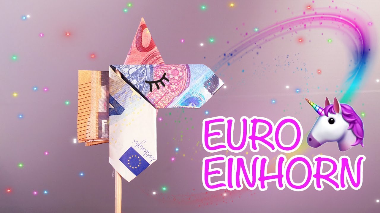 DIY Einhorn Geschenk | Geld Geschenk | Unicorn falten I Money Origami
