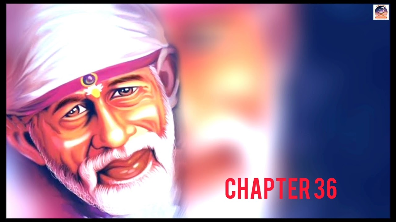 Shri Shirdi Sai Baba Satcharitra in  Gujarati Chapter 36 | Global MahaParayan #shirdi #saibaba
