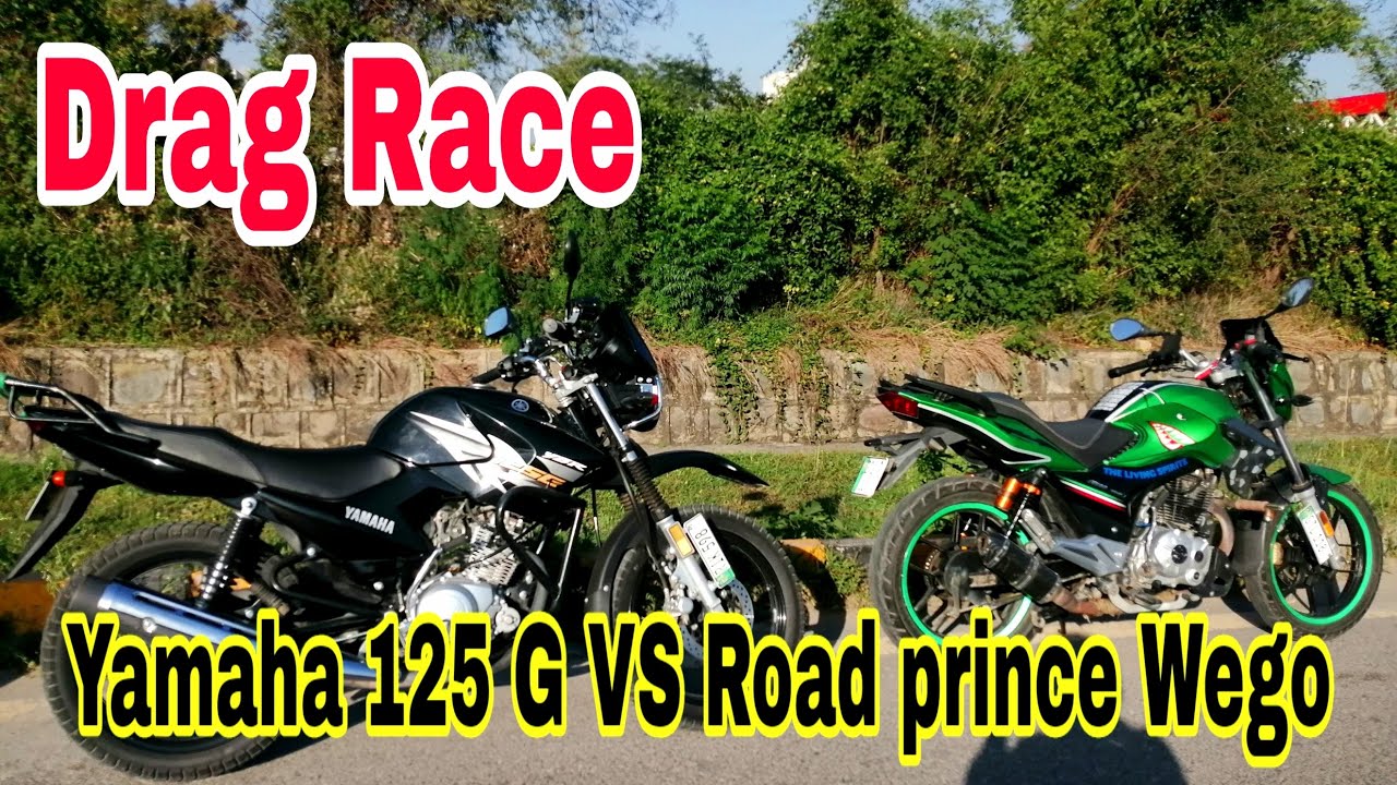 Drag race Yamaha 125 G VS Road prince wego 150 / friendly drag race