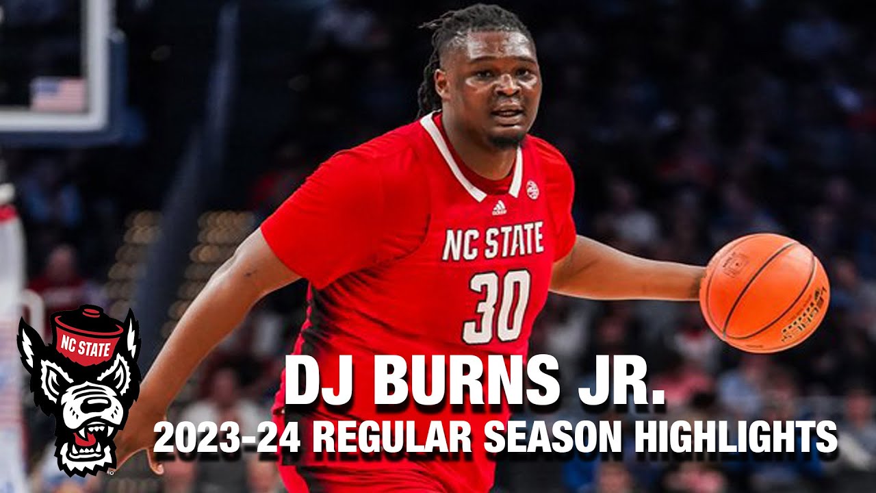 DJ Burns Jr. 2023-24 Regular Season Highlights | NC State Forward