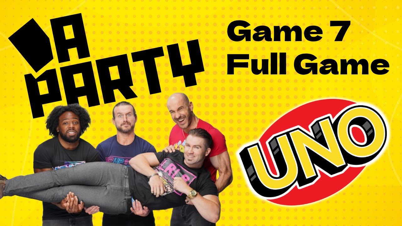 Da Party Uno | Game 7 Full Game