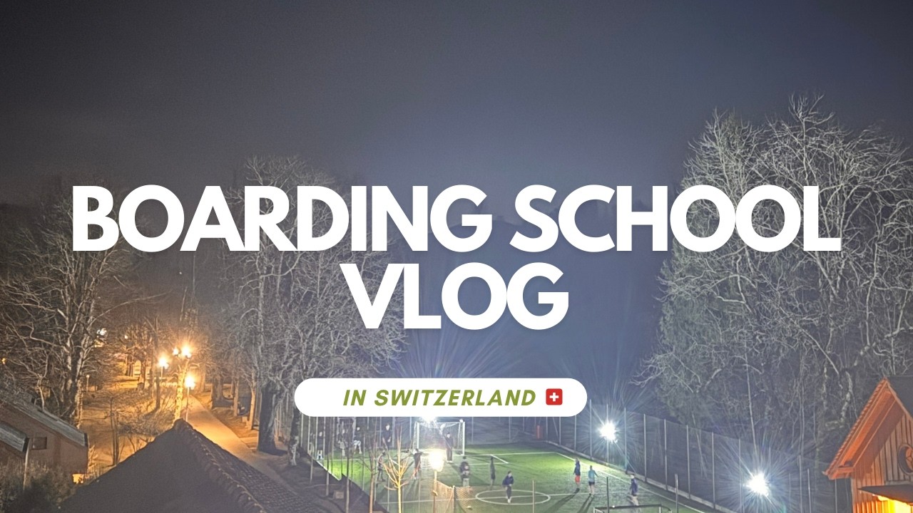 A Day in a Boarding School in Switzerland 🇨🇭