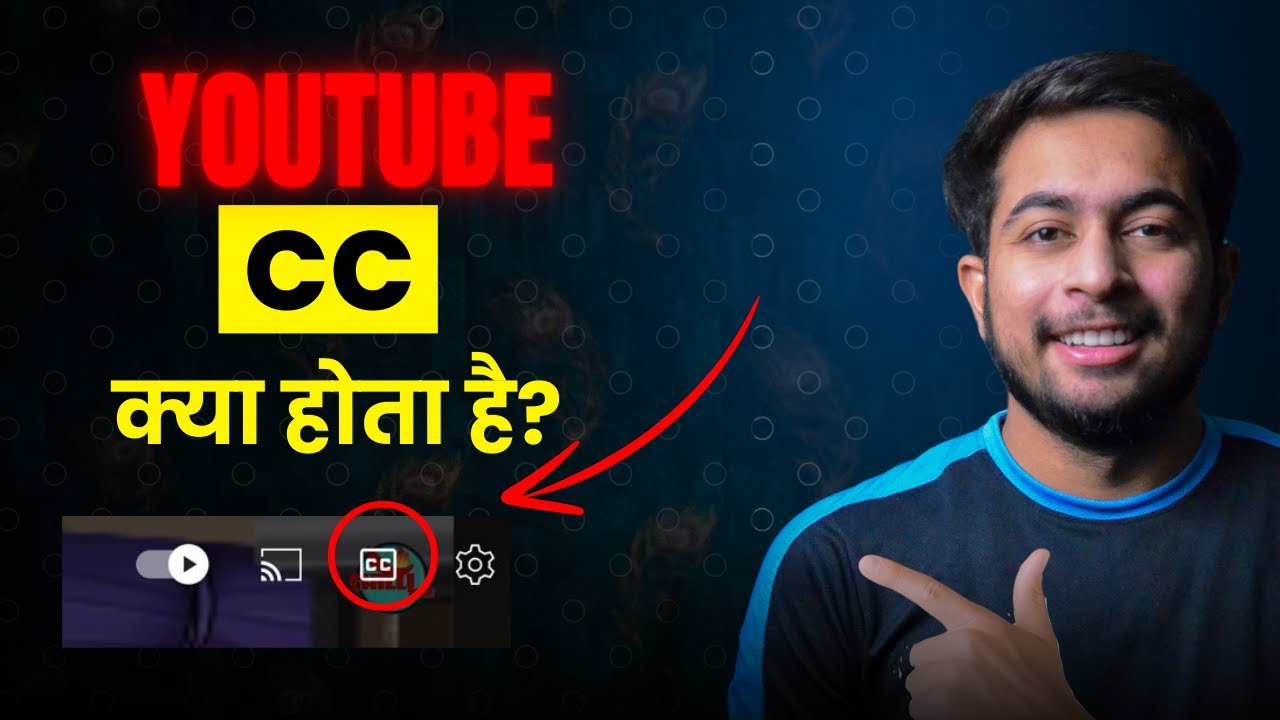 Youtube par CC ka Matlab Kya hota hai | What is CC in Youtube