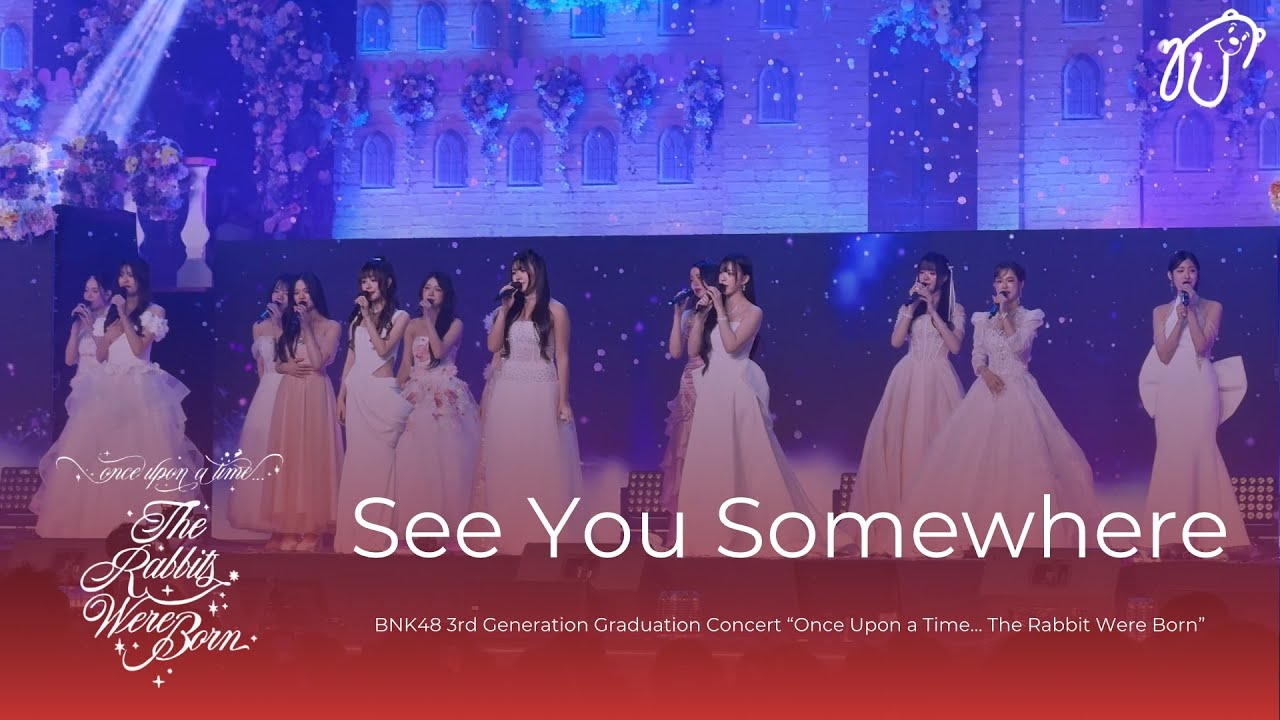 [Fancam] 260301 BNK48 - See You Somewhere @ BNK48 3rd Generation Graduation Concert