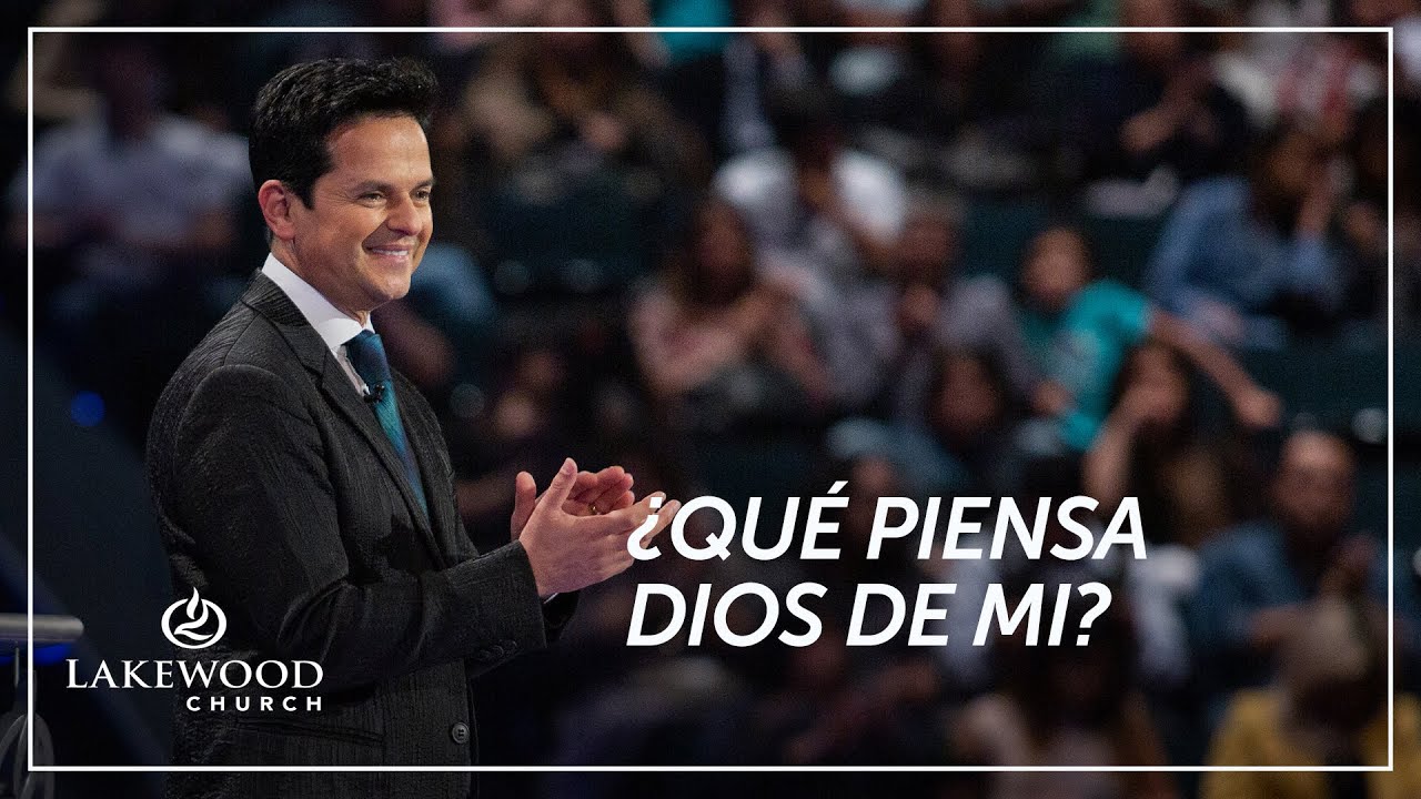 ¿Qué piensa Dios de mi?