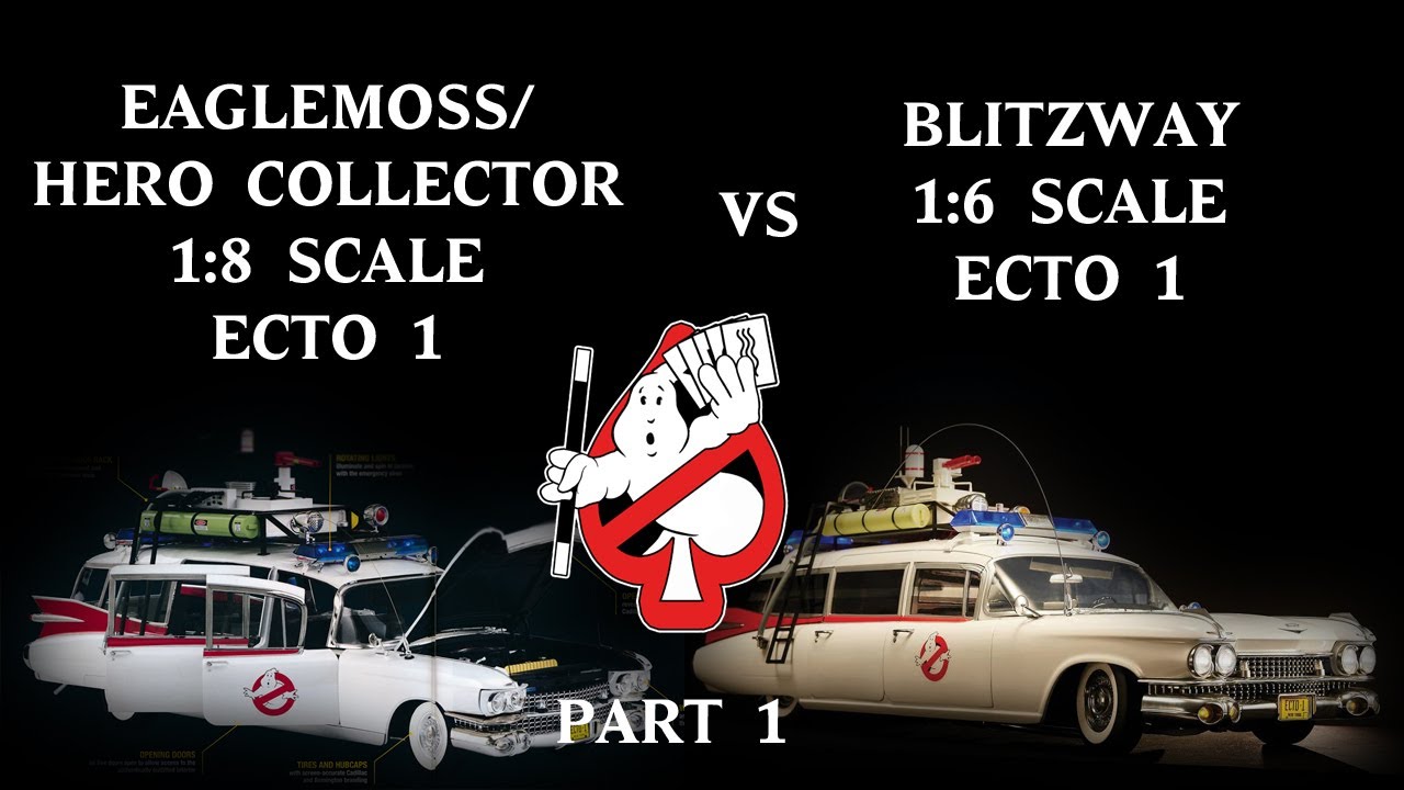 Ghostbusters Ecto 1 - 1:6 Scale Blitzway vs 1:8 Scale Hero Collector / Eaglesmoss - PART 1
