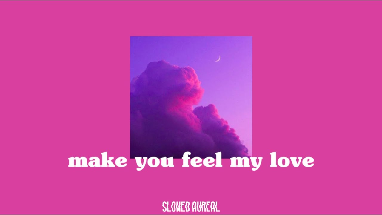 adele - make you feel my love (slowed + reverb)