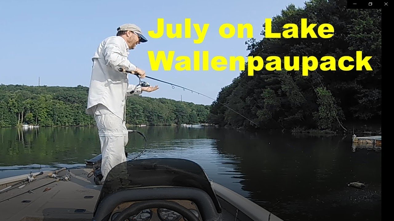 Fishing a Highland Reservoir in July: Ft Lake Wallenpaupack