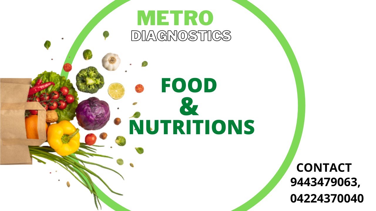 # METRO DIAGNOSTICS | FOOD & NUTRITION VALUE |  HEALTH TIPS