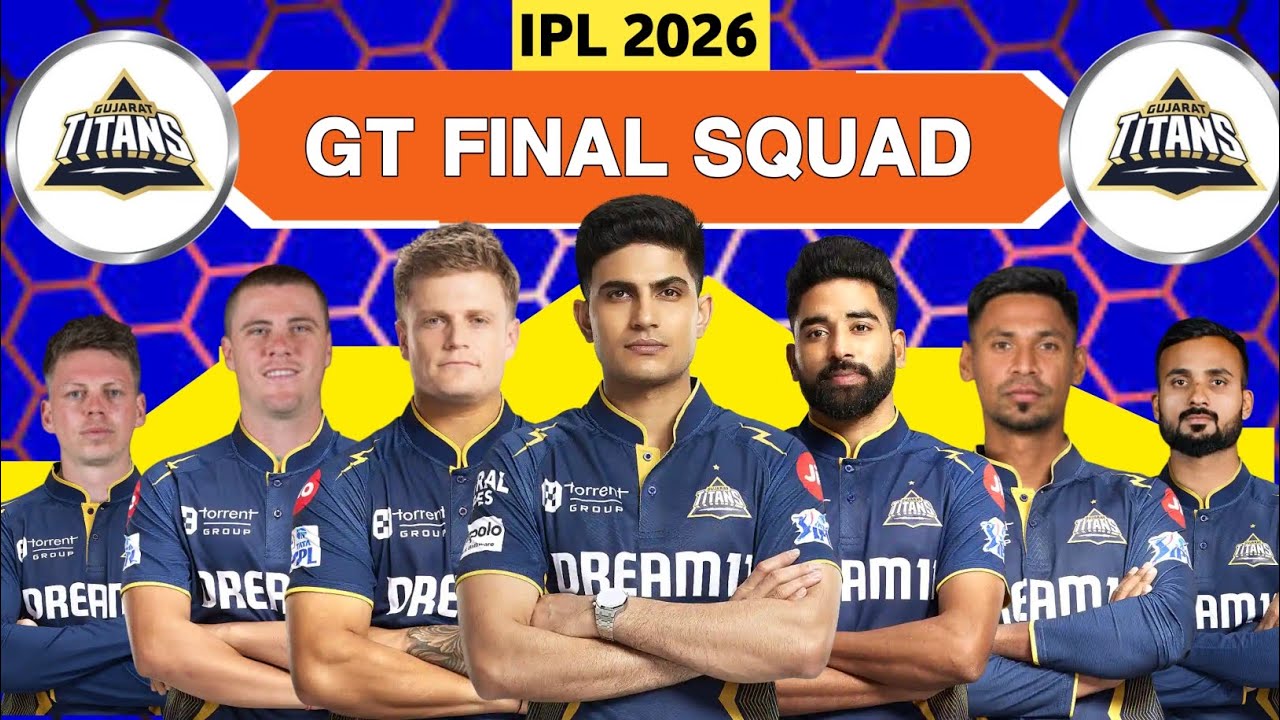 IPL 2026 | Gujarat Titans Full Players List | GT Squad 2026 | GT Final Squad 2026 | GT 2026