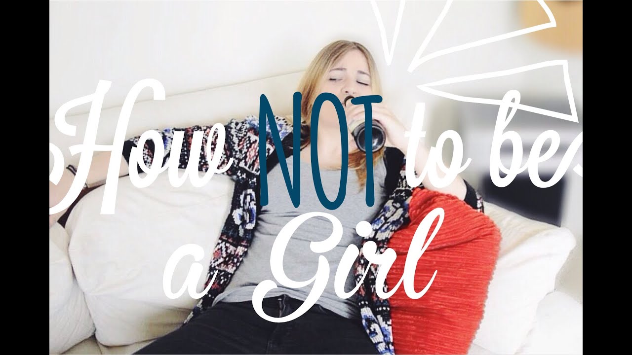 HOW NOT TO .. BE A GIRL #1 -  LifeWithMelina | Dagi Bee