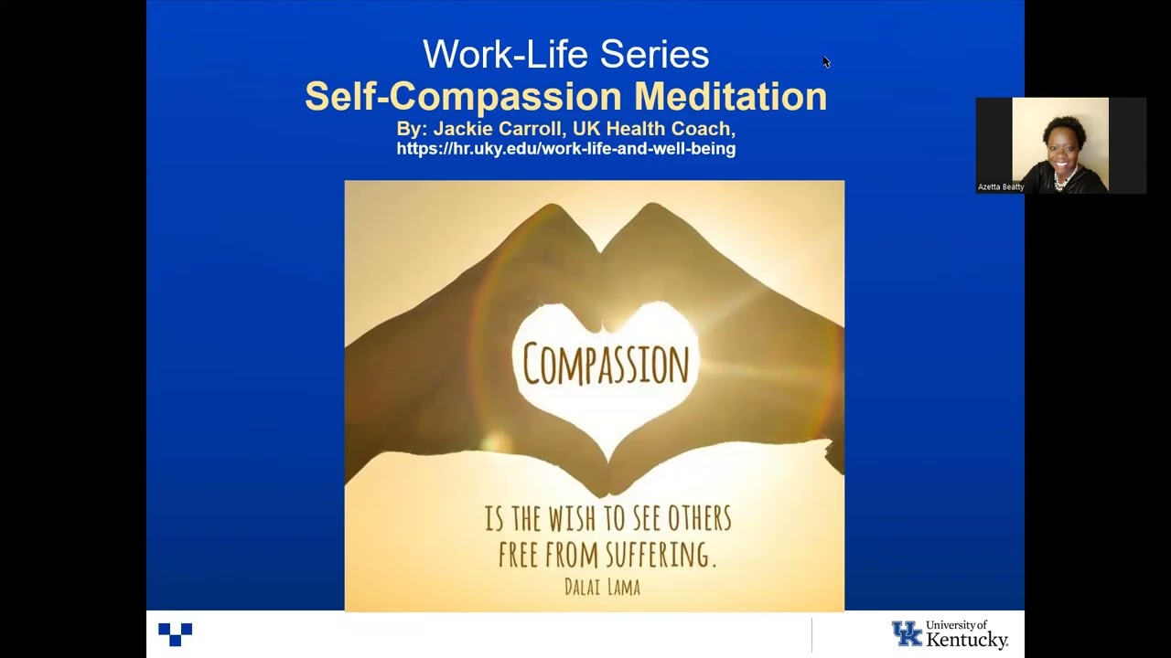 Work-Life Series: Self-compassion Meditation