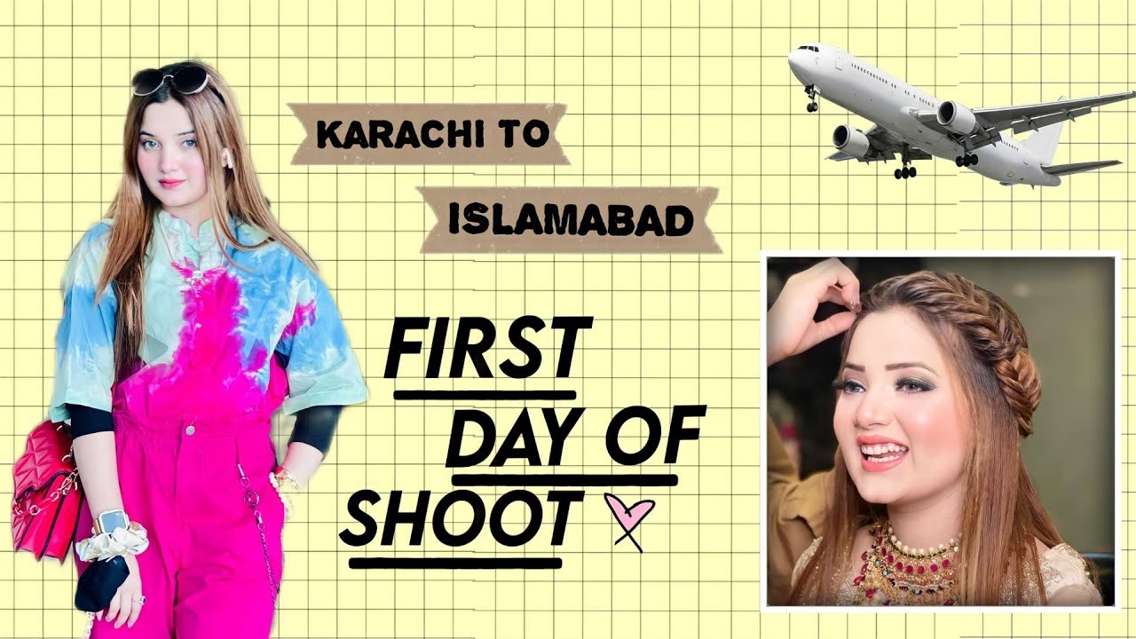 FLIGHT TO ISLAMABAD ✈️ |1ST DAY❤️1ST SHOOT📸SLEEPLESS DAY😴😩