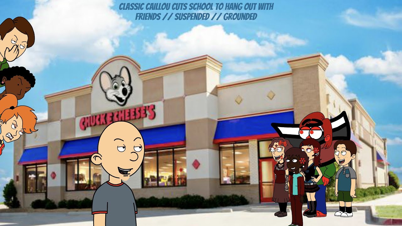 Classic Caillou Skips School To Hang Out With Friends // Suspended // Grounded