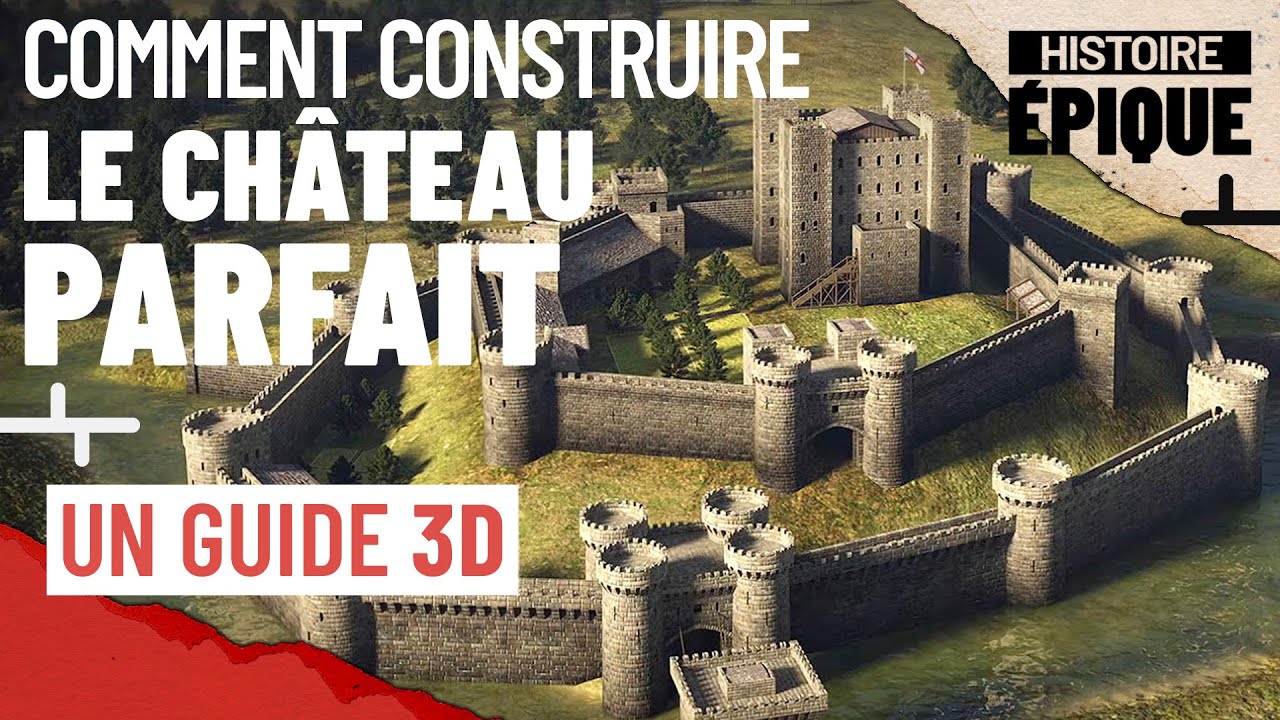 Guide 3D - Comment construire le château médiéval parfait