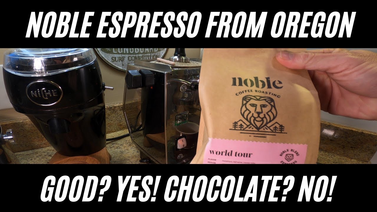 A Noble Espresso From Oregon. Good? Yes. Chocolate? No.