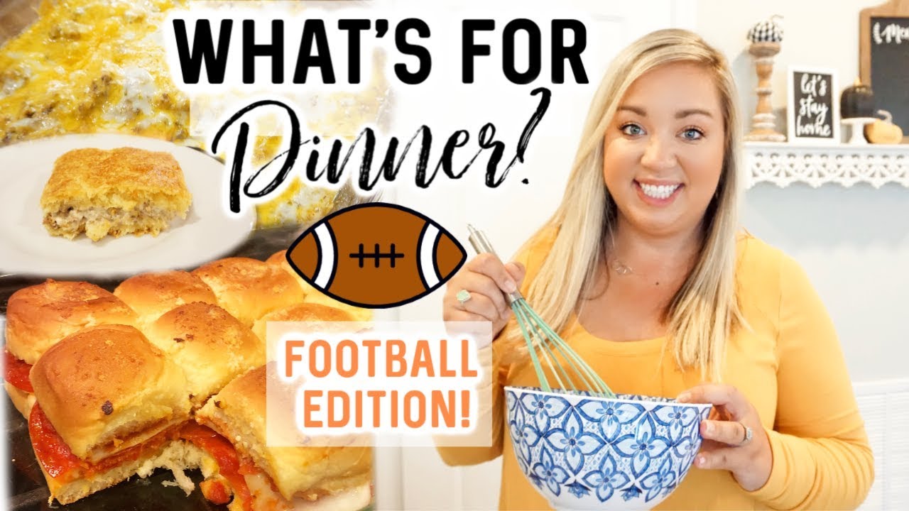 WHAT'S FOR DINNER | FOOTBALL FOOD EDITION | JESSICA O'DONOHUE