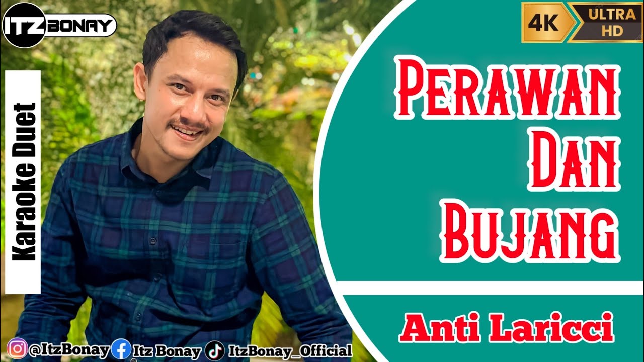 Anti Laricci - Perawan Dan Bujang Karaoke Duet Dangdut | Tanpa Vocal Cewek | ItzBonay