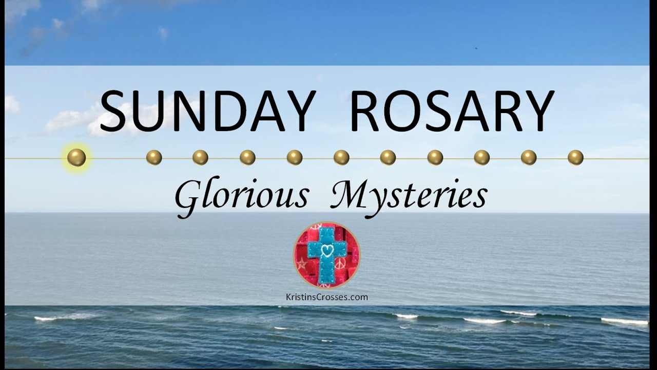 Sunday Rosary • Glorious Mysteries of the Rosary ❤️ Ocean View