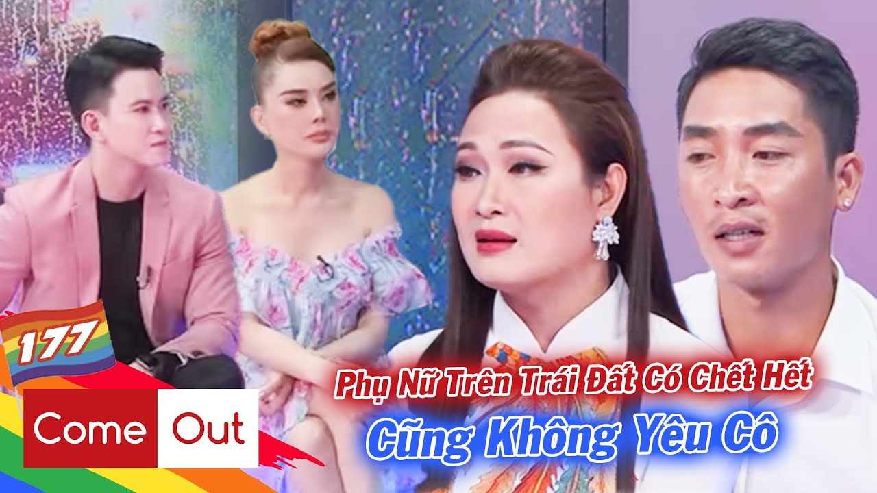Come Out - BRAS 177 ITìm TRĂM NGÀN CÁCH để được bạn trai yêu, nàng chuyển giới chịu ĐAU ĐỚN tận cùng