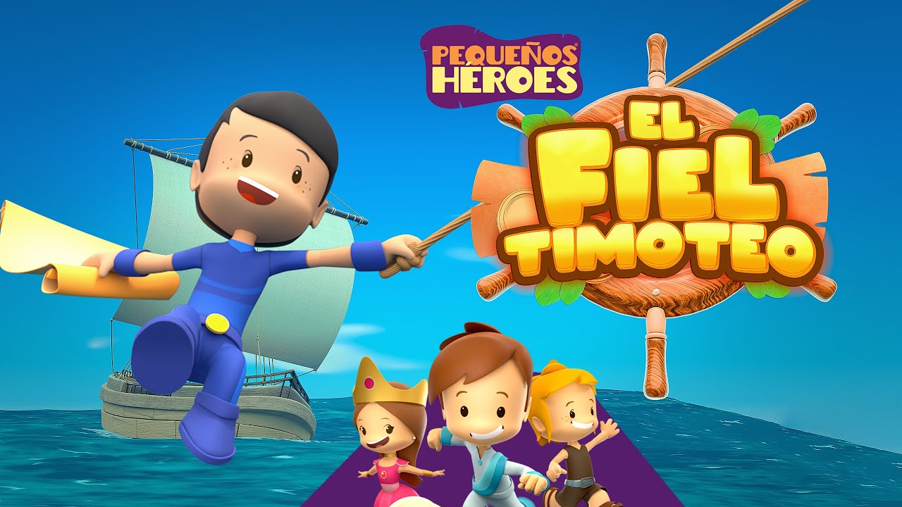 EL FIEL TIMOTEO - Peque&ntilde;os H&eacute;roes -  🌊😇 🚢 Canciones Cristianas para Ni&ntilde;os #peque&ntilde;osh&eacute;roes