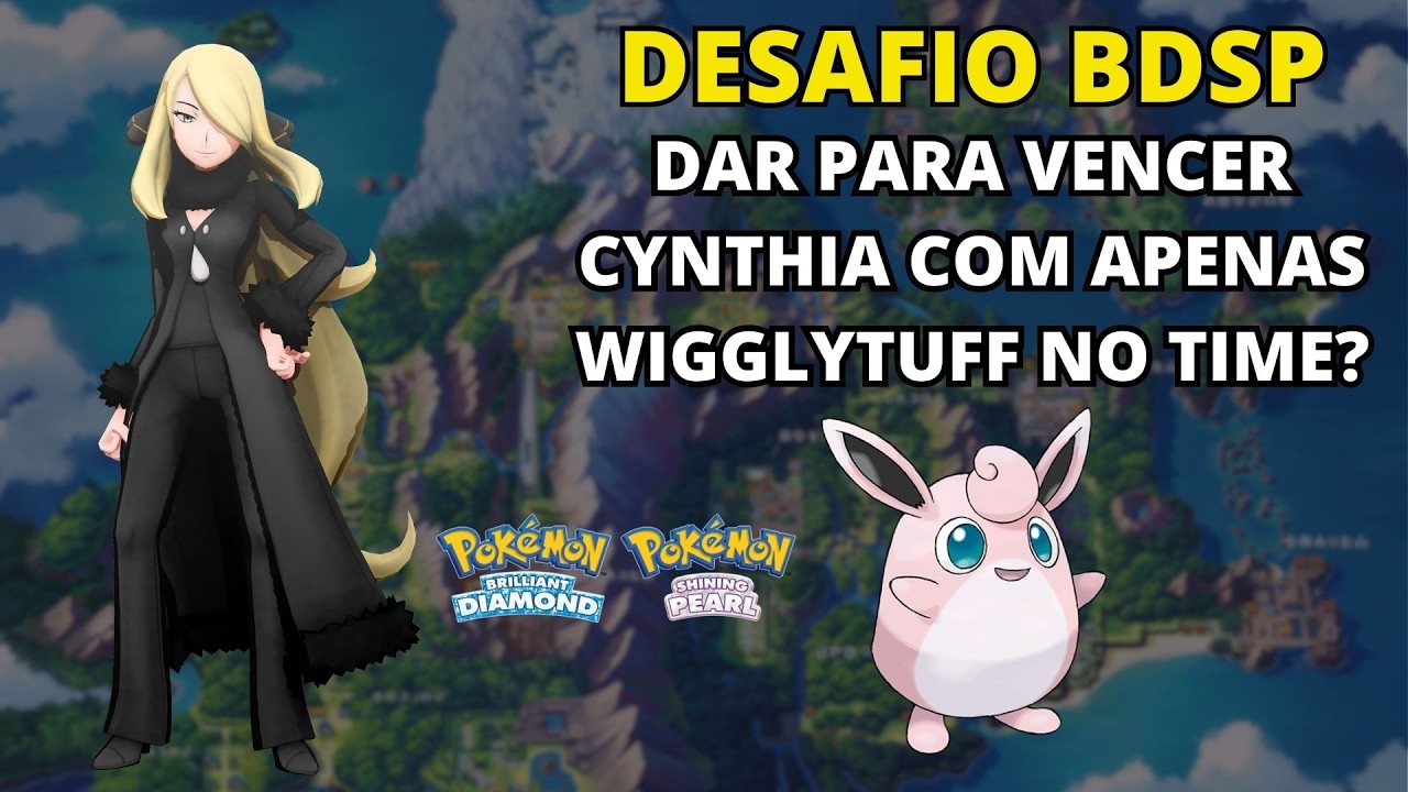 DAR PARA VENCER A CYNTHIA EM POKÉMON BRILLIANT DIAMOND usando APENAS WIGGLYTUFF?