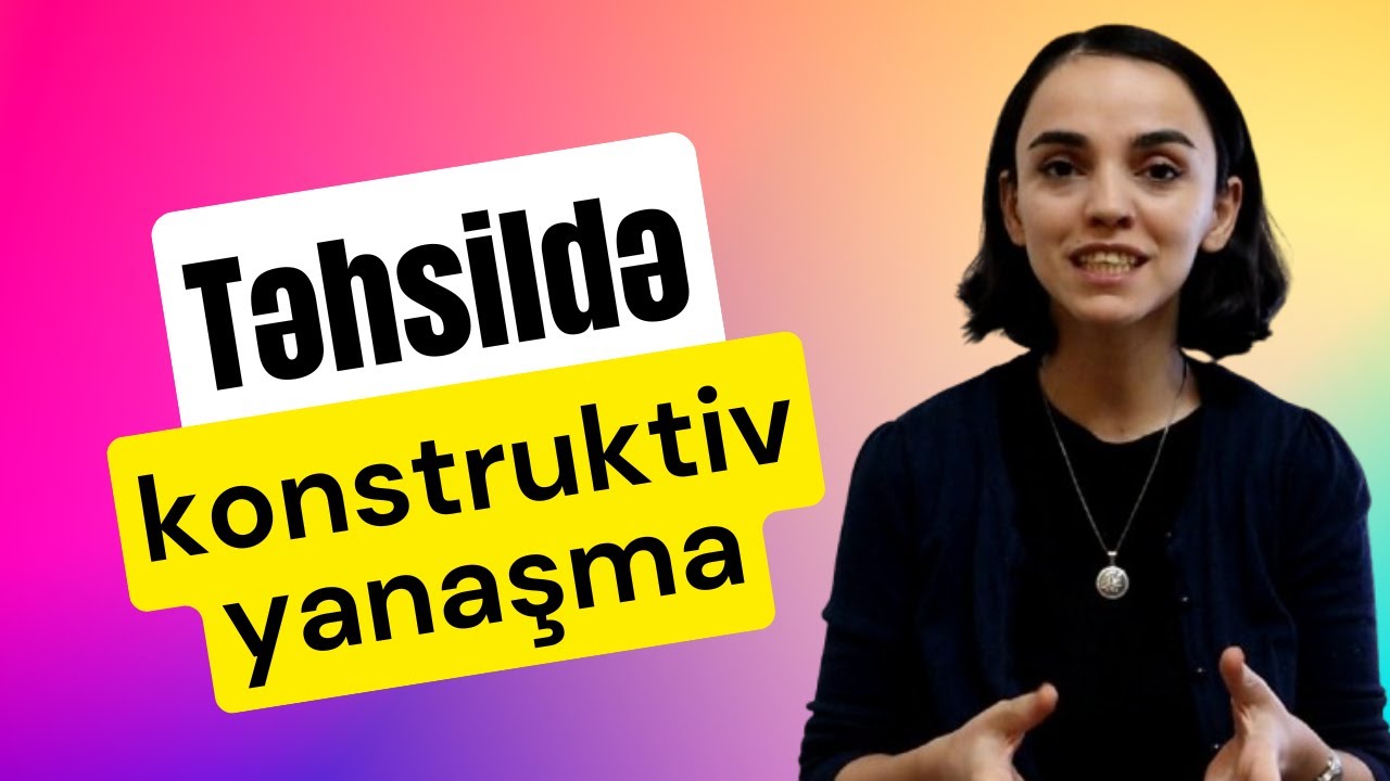 Təhsildə Konstruktiv Yanaşma