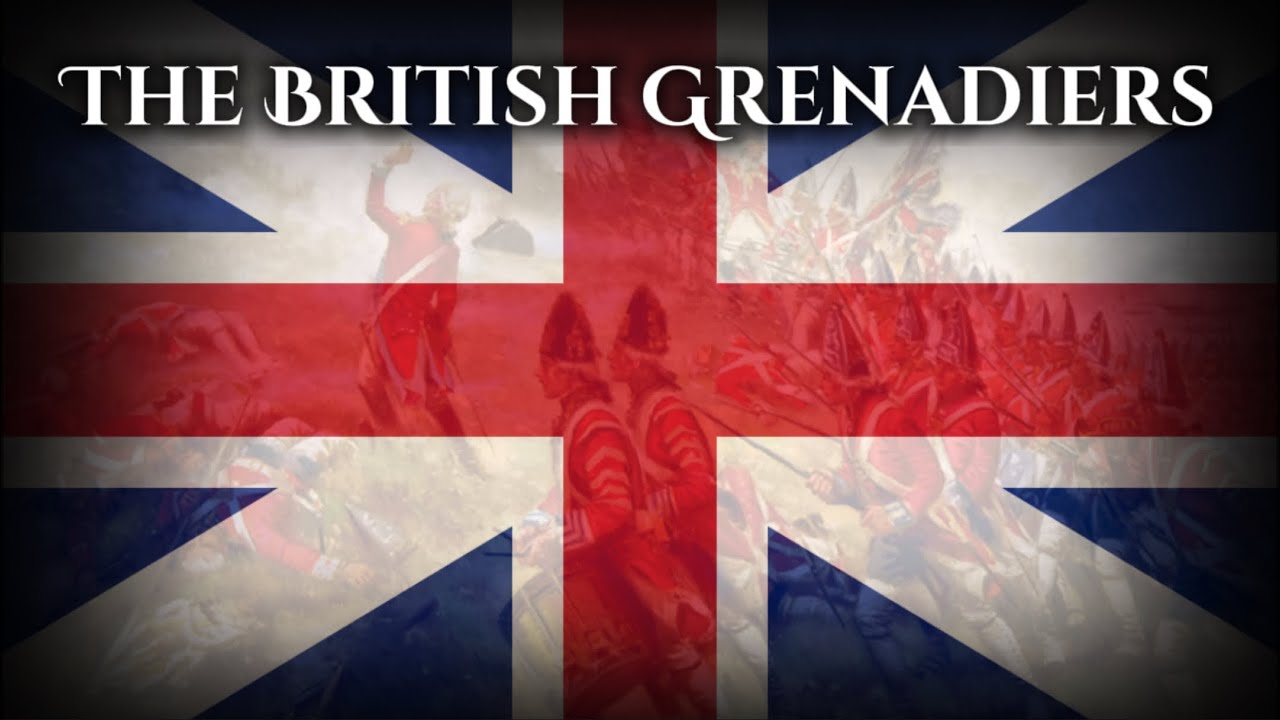 “The British Grenadiers March” British Military March