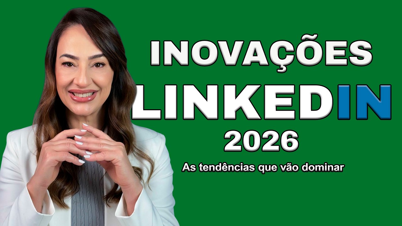 INOVAÇÕES LINKEDIN 2026