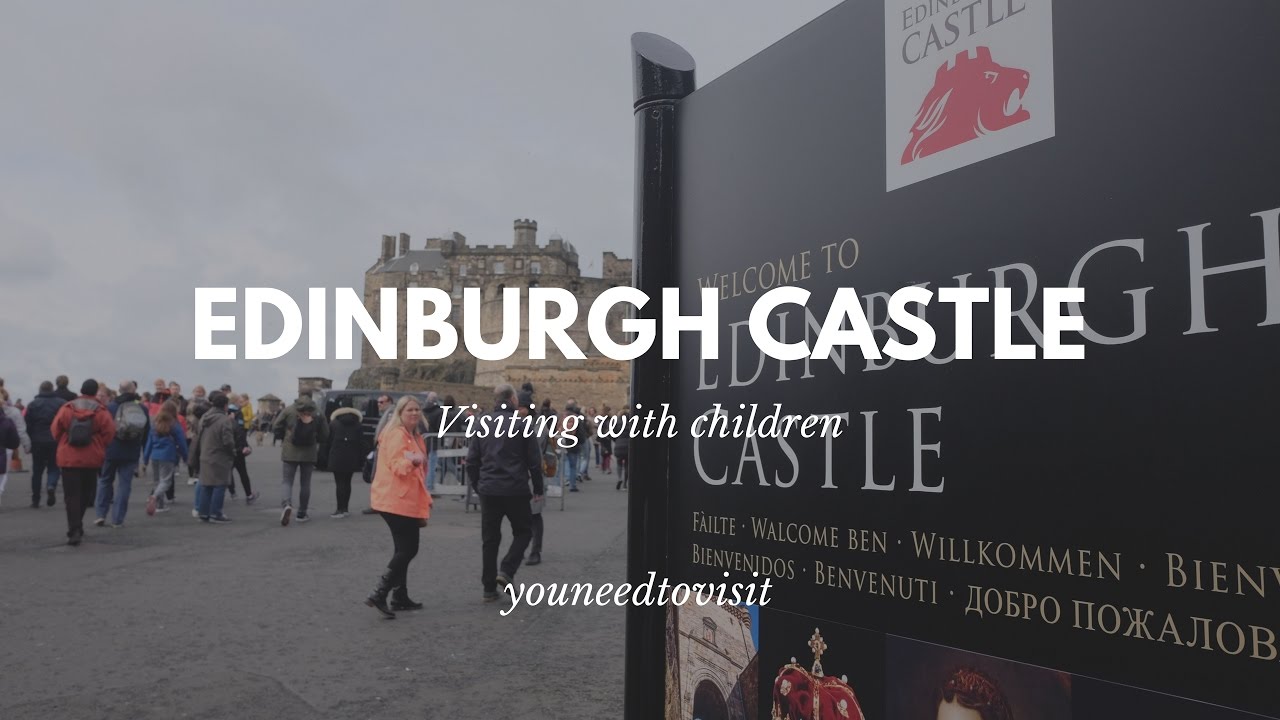 Edinburgh Castle - Visiting with children