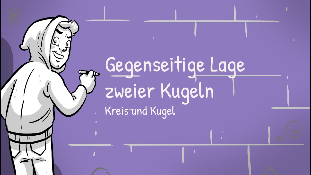 Kreis und Kugel - Gegenseitige Lage zweier Kugeln