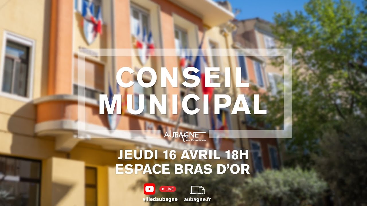 Conseil municipal d'Aubagne - 16 avril 2026