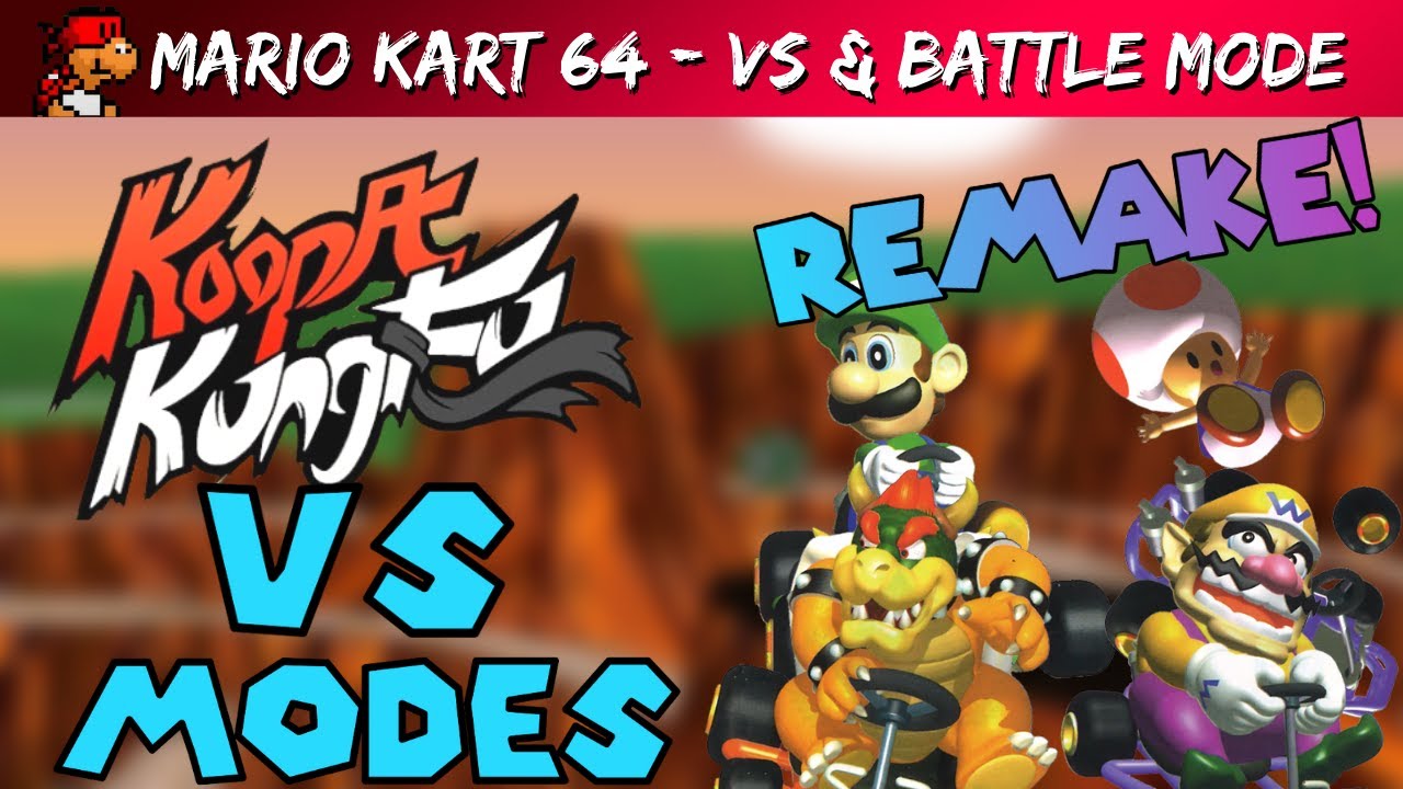 [REMAKE] - KoopaKungFu Mario Kart 64 VS & Battle Highlights