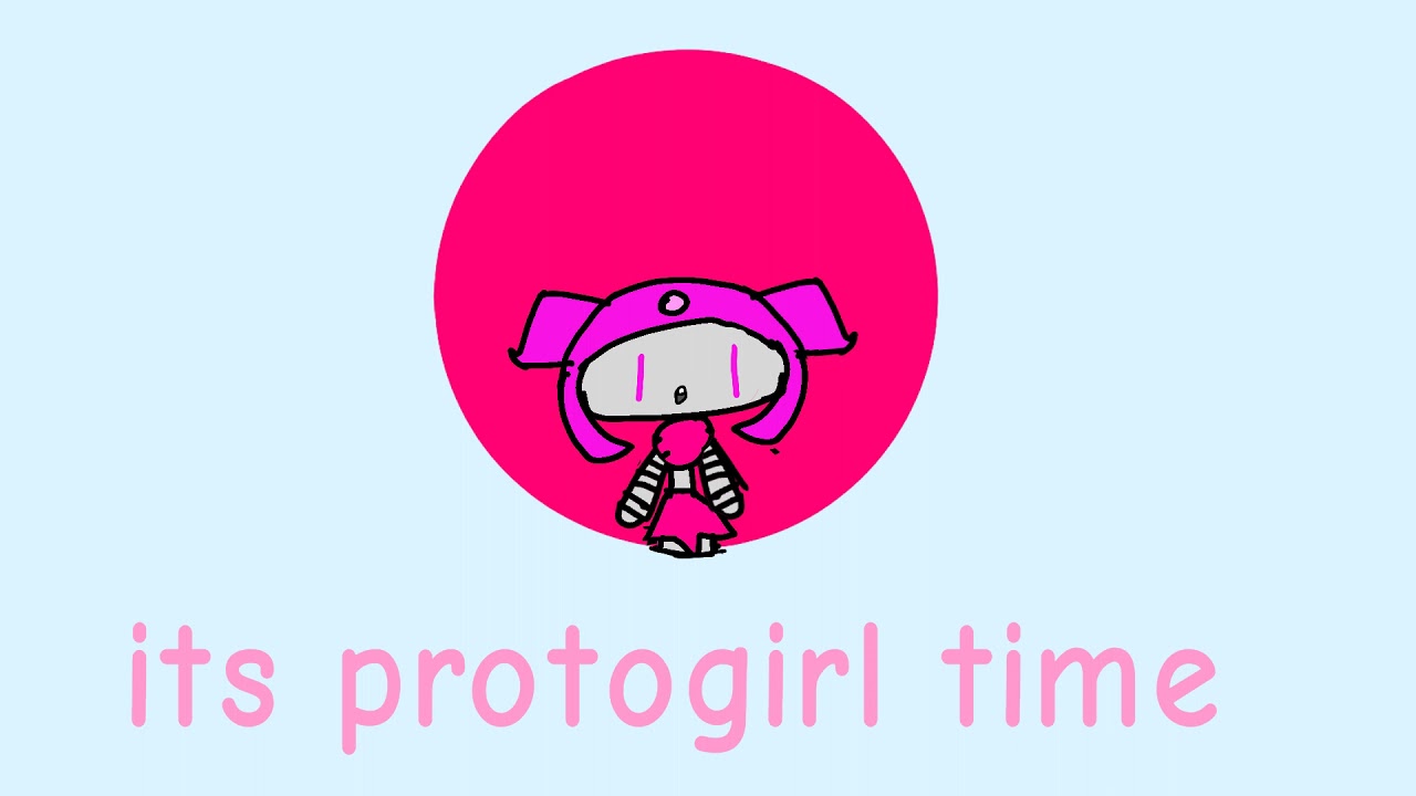its protogirl time intro