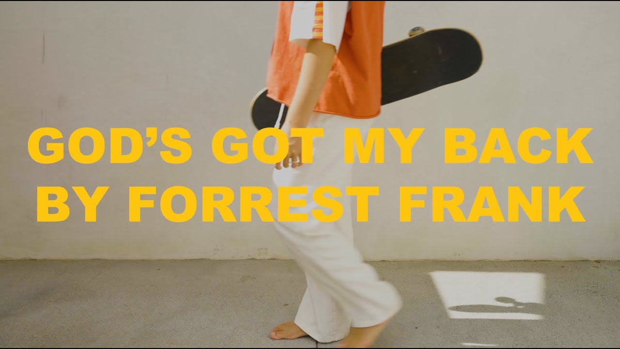 Forrest Frank - GOD'S GOT MY BACK (Official Audio)