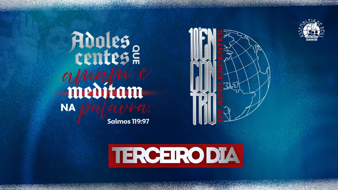 AO VIVO | TERCEIRO DIA - 10º ENCONTRO DE ADOLESCENTES | 05/02/26 - IEADPE JABOATÃO