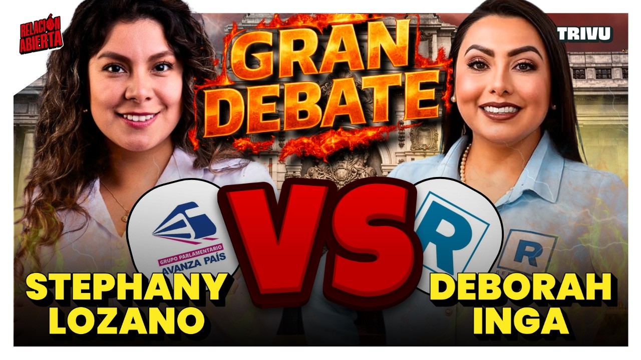 ¿QUIÉN CONVENCE MÁS? STEPHANY LOZANO VS. DEBORAH INGA | GRAN DEBATE #3 | RELACIÓN ABIERTA💘