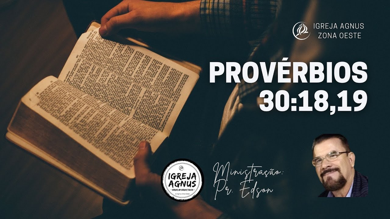 Provérbios 30: 18 e 19