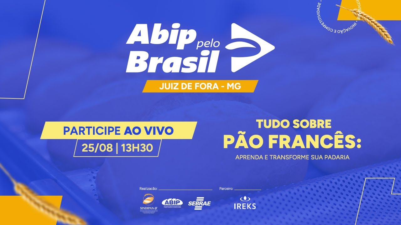 Tudo sobre Pão Francês + Oficina de Pão de Queijo (ABIP PELO BRASIL | JUIZ DE FORA (MG))
